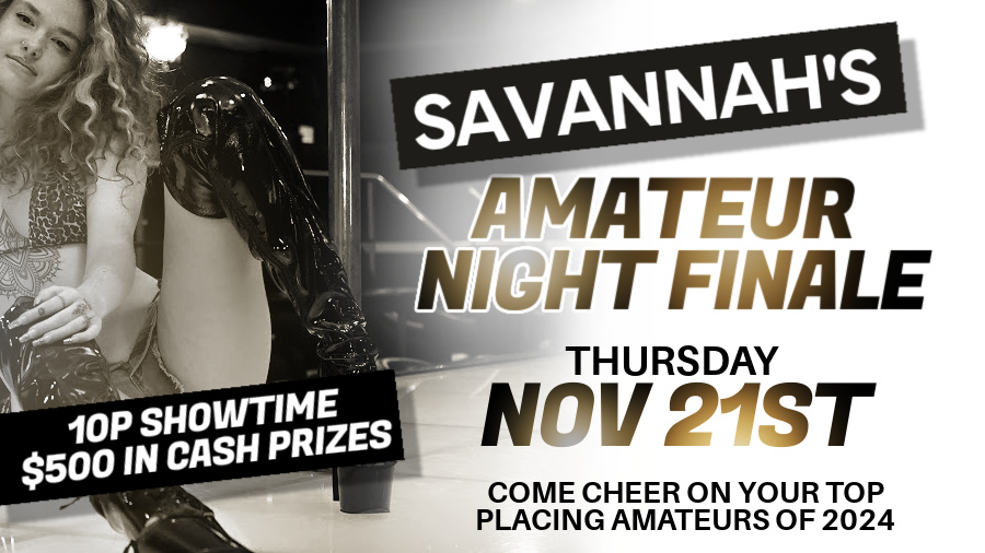 SAVANNAH'S AMATEUR NIGHT FINALE