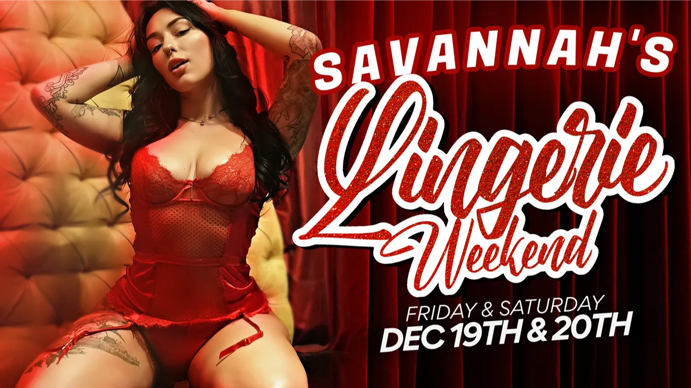 SAVANNAH'S LINGERIE WEEKEND